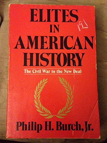 Stock image for Elites in American History: The Civil War to the New Deal for sale by thebookforest.com