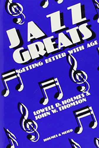 Imagen de archivo de Jazz Greats: Getting Better with Age a la venta por WorldofBooks