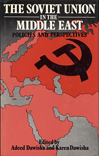 Beispielbild fr Soviet Union in the Middle East: Policies and Perspectives zum Verkauf von Ammareal