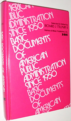 Beispielbild fr Basic Documents of American Public Administration Since 1950 zum Verkauf von Better World Books