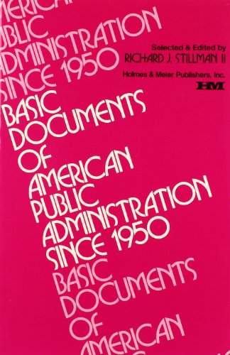 Imagen de archivo de Basic Documents of American Public Administration Since 1950: Companion Volume a la venta por Wonder Book