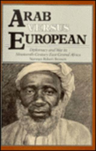 Stock image for Arab Versus European Diplomacy and War in Nineteenth-Century East Africa for sale by Catron Grant Books