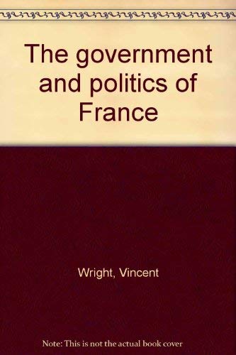 Beispielbild fr The Government and Politics of France zum Verkauf von Top Notch Books