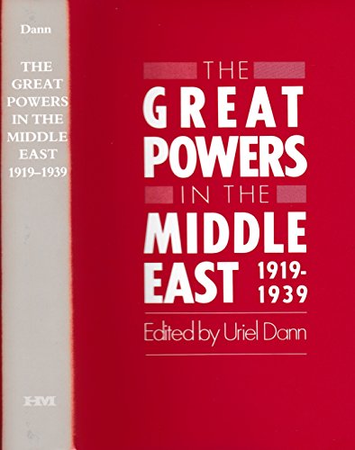 Stock image for Great Powers in the Middle East, 1919-1939 for sale by Better World Books