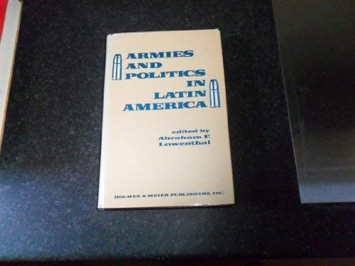 Stock image for Armies and Politics in Latin America for sale by Better World Books
