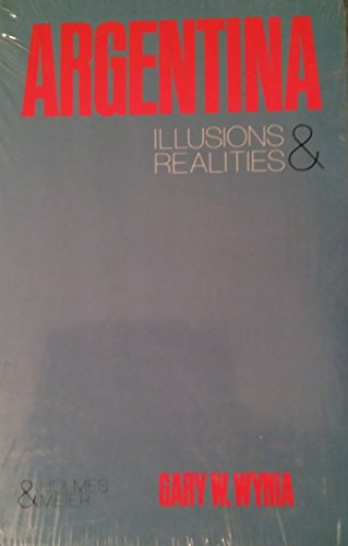 Stock image for Argentina: Illusions & Realities for sale by HPB-Diamond