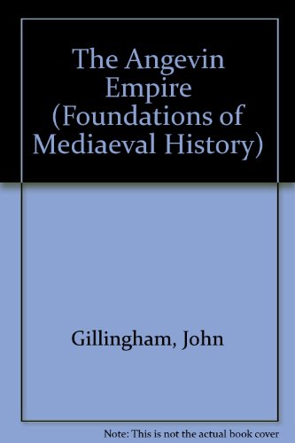 Beispielbild fr The Angevin Empire (Foundations of Mediaeval History S.) zum Verkauf von Anybook.com