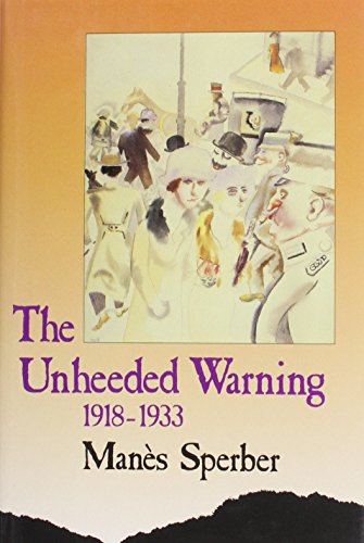 Beispielbild fr The Unheeded Warning: 1918-1933 (All Our Yesterdays, Vol. 2) zum Verkauf von Books of the Smoky Mountains