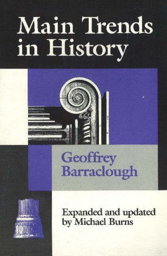 Main Trends in History (9780841910621) by Barraclough, Geoffrey; Burns, Michael
