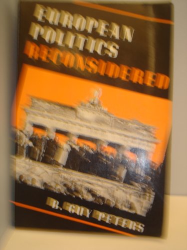 Beispielbild fr European Politics Reconsidered zum Verkauf von Better World Books