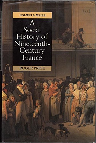 9780841911659: A Social History of Nineteenth-Century France