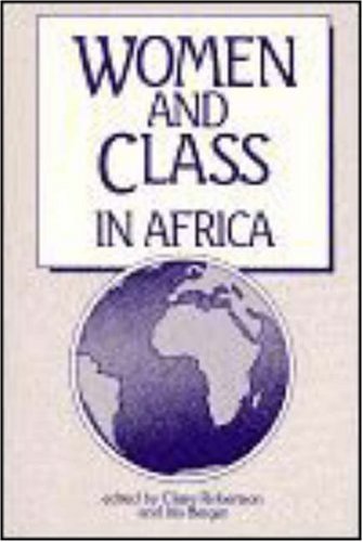 Imagen de archivo de Women and Class in Africa a la venta por Wonder Book