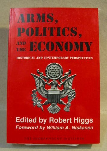 9780841912830: Arms, Politics and the Economy