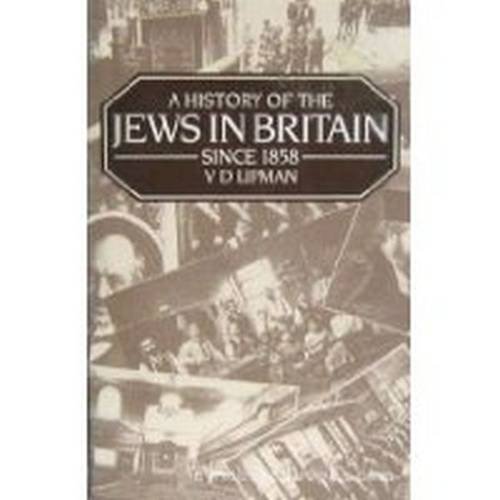 9780841912885: A History of the Jews in Britain Since 1858