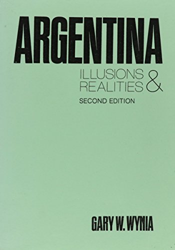 9780841912960: Argentina: Illusions and Realities