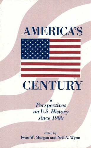 Stock image for America's Century : Perspectives on Twentieth-Century American History for sale by Better World Books: West