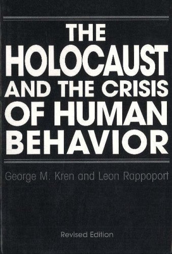 Imagen de archivo de The Holocaust and the Crisis of Human Behavior a la venta por Hafa Adai Books
