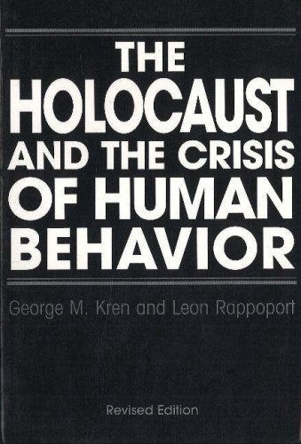 

Holocaust and the Crisis of Human Behavior 2nd Ed Paper