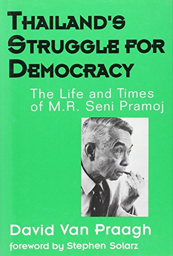 Stock image for Thailand's Struggle for Democracy - The Life and Times of M.R. Seni Pramoj for sale by MARK POST, BOOKSELLER
