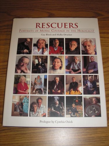 Imagen de archivo de Rescuers : Portraits of Moral Courage in the Holocaust a la venta por Better World Books