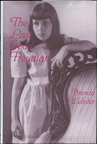 Stock image for The Last Good Freudian for sale by The Warm Springs Book Company