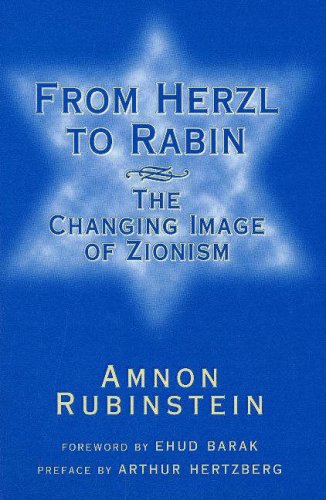 Beispielbild fr From Herzl to Rabin: The Changing Image of Zionism zum Verkauf von SecondSale