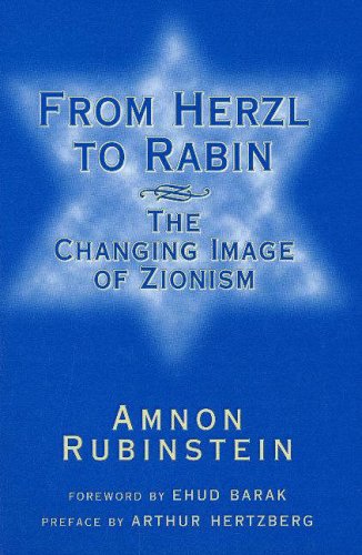 Imagen de archivo de From Herzl to Rabin: The Changing Image of Zionism a la venta por -OnTimeBooks-