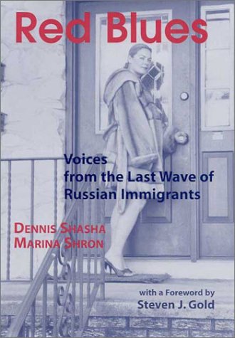 Stock image for Red Blues: Voices from the Last Wave of Russian Immigrants for sale by Paul Wiste Books