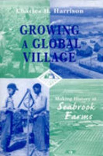 Stock image for Growing a Global Village for sale by ThriftBooks-Dallas