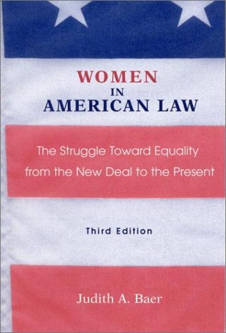 Imagen de archivo de Women in American Law. The Struggle Toward Equality from the New Deal to the present a la venta por Antiquariaat Schot