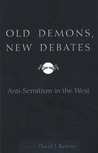 Old Demons, New Debates: Anti-semitism in the West (Hardcover) (9780841914438) by David Kertzer