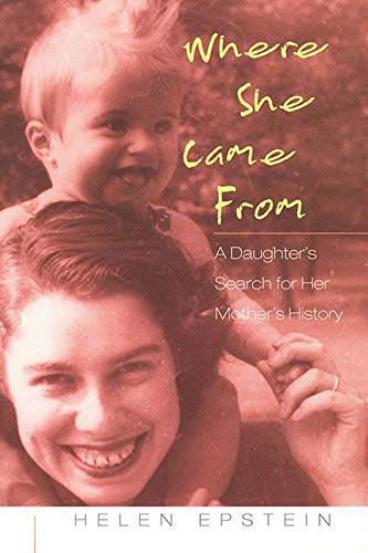 Imagen de archivo de Where She Came from: A Daughter's Search for Her Mother's History a la venta por WorldofBooks