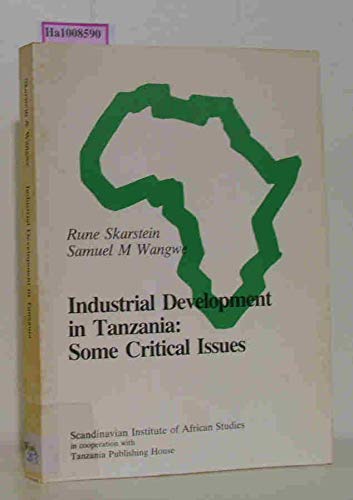 9780841997769: Industrial Development in Tanzania: Some Critical Issues (Scandinavian Institute of African Studies Series)