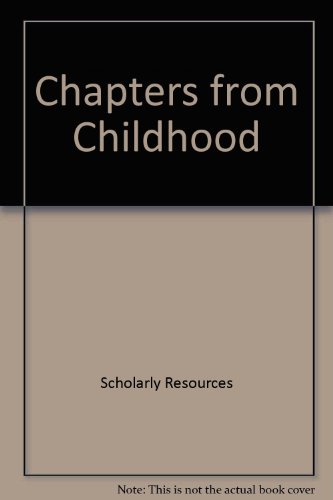 9780842013475: Chapters from Childhood