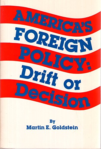 Imagen de archivo de Americas Foreign Policy: Drift or Decision a la venta por Ebooksweb