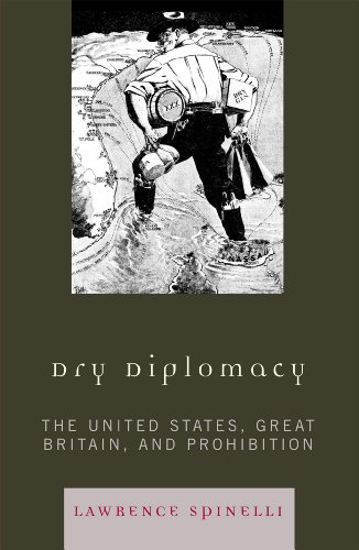 9780842022989: Dry Diplomacy: The United States, Great Britain, and Prohibition