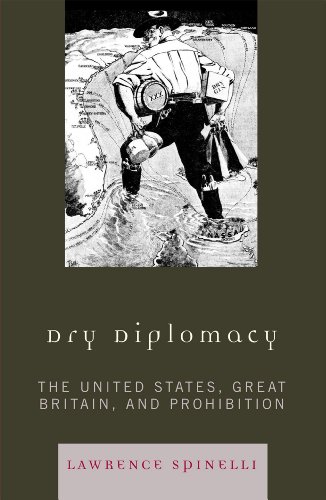 Stock image for Dry Diplomacy : The United States, Great Britain, and Prohibition for sale by Better World Books