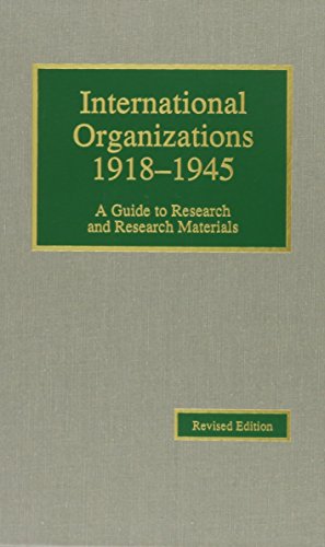 9780842023092: International Organizations, 1918-1945: A Guide to Research and Research Materials (Guides to European Diplomatic History Research and Research Mate)