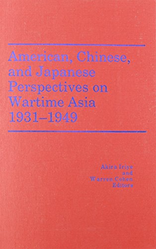 Beispielbild fr American, Chinese, and Japanese Perspectives on Wartime Asia, 1931-1949 (America in the Modern World) zum Verkauf von Colewood Books