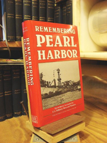 Stock image for REMEMBERING PEARL HARBOR. Eyewitness Accounts By U.S. Military Men and Women for sale by Cornerstone Books
