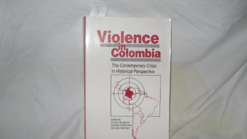 Imagen de archivo de Violence in Colombia (Latin American Silhouettes) a la venta por HPB-Movies