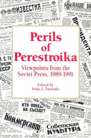 9780842023986: Perils of Perestroika: Viewpoints from the Soviet Press, 1989-1991