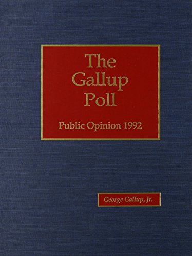 Stock image for The Gallup Poll : Public Opinion 1992 for sale by Better World Books