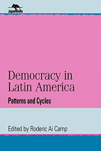 Beispielbild fr Democracy in Latin America: Patterns and Cycles (Jaguar Books on Latin America) zum Verkauf von HPB-Diamond