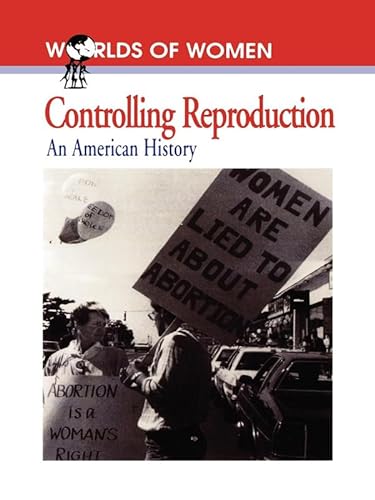 9780842025744: Controlling Reproduction: An American History
