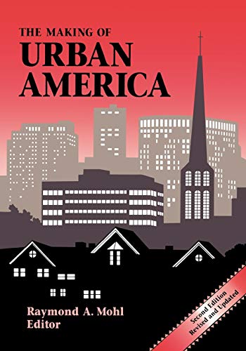 Stock image for The Making of Urban America for sale by Better World Books