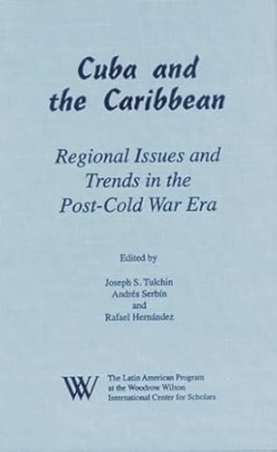 Beispielbild fr Cuba and the Caribbean: Regional Issues and Trends in the Post-Cold War Era (Latin American Silhouettes) zum Verkauf von Wonder Book