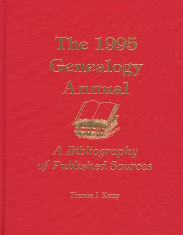 Stock image for The 1995 Genealogy Annual : a Bibliography of Published Sources for sale by George Isbell