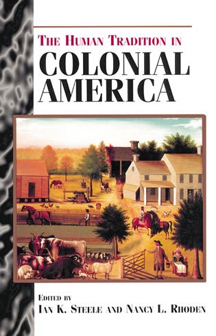 Imagen de archivo de The Human Tradition in Colonial America (The Human Tradition in America) a la venta por Lot O'Books