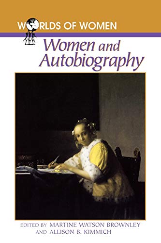 Stock image for Women and Autobiography (Worlds of Women) for sale by Ergodebooks